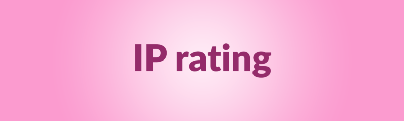 IP Rating: two numbers, one answer